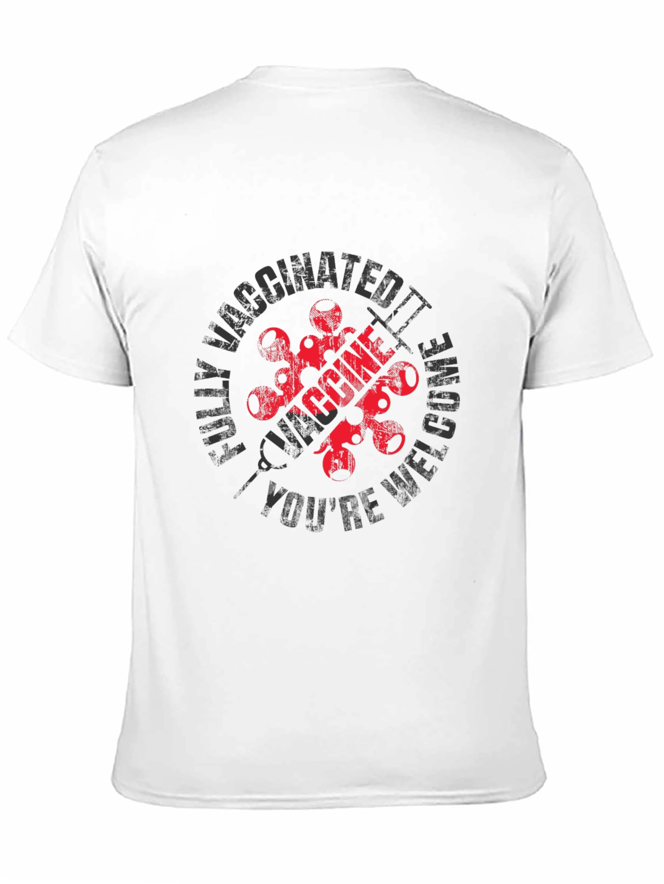 Fully Vaccinated Youre Welcome T-Shirt