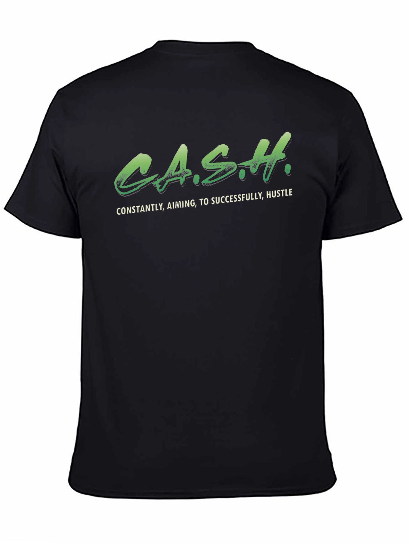 C.A.S.H. Hustle T-Shirt - Success Driven
