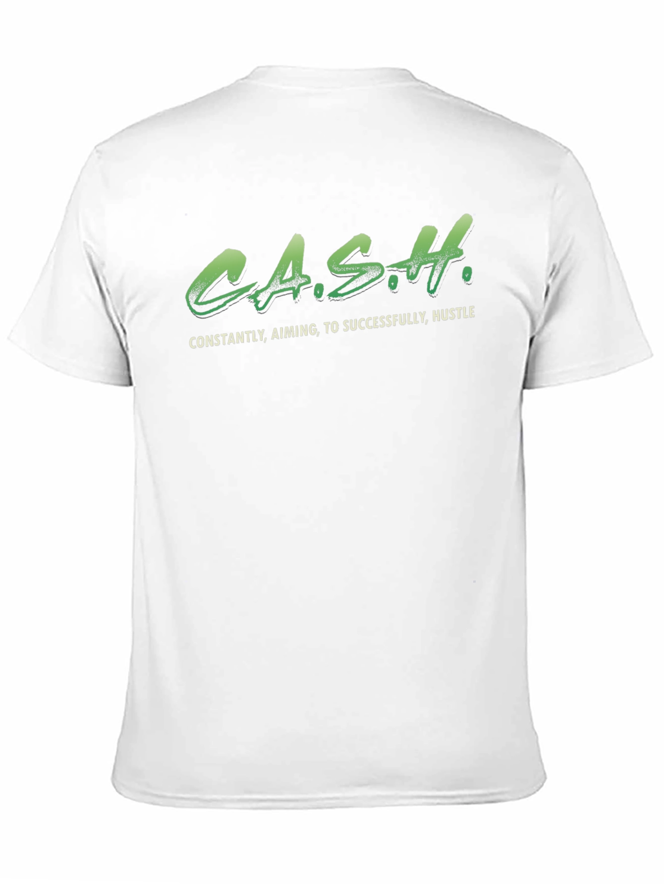 C.A.S.H. Hustle T-Shirt - Success Driven
