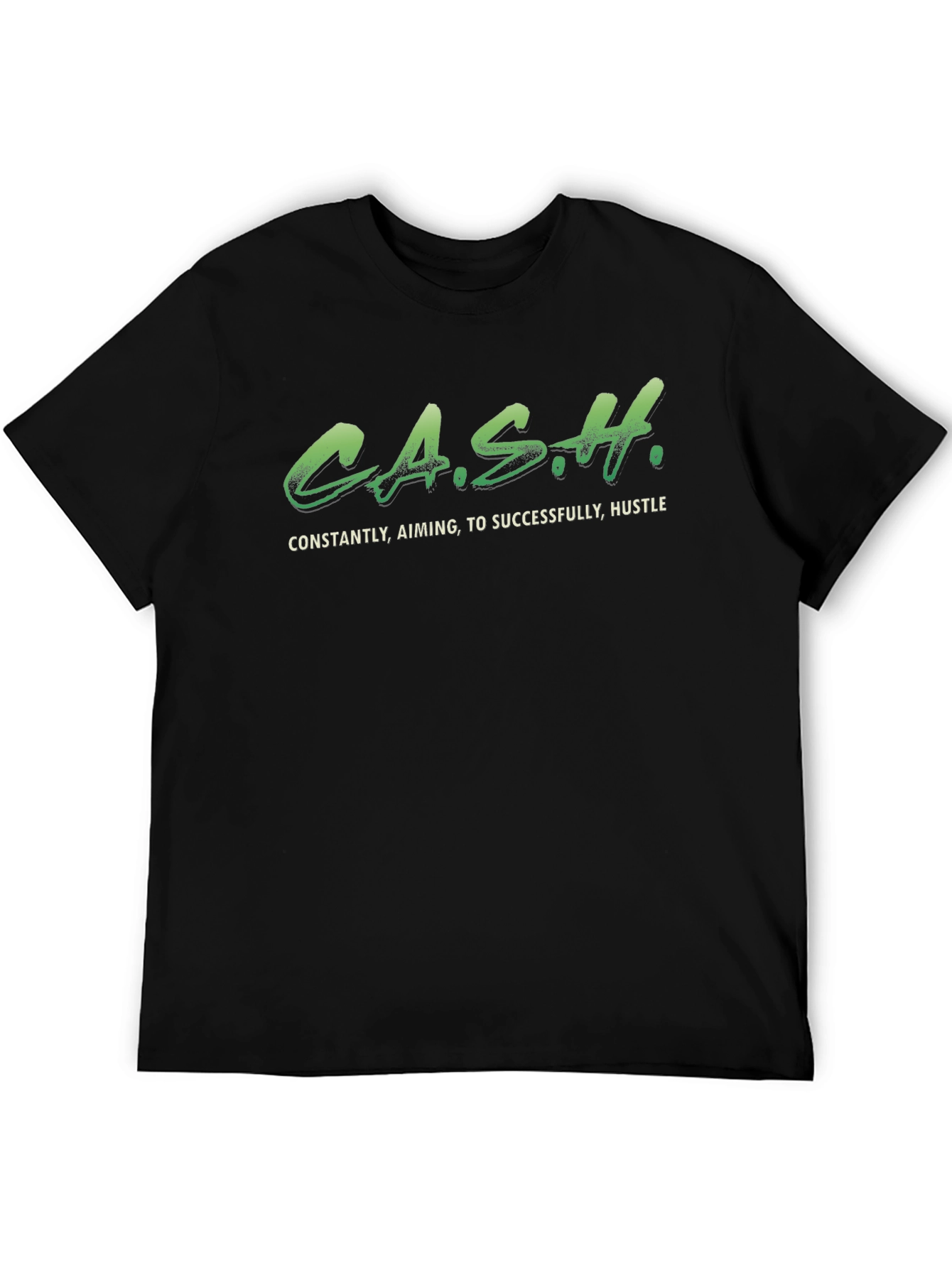 C.A.S.H. Hustle T-Shirt - Success Driven