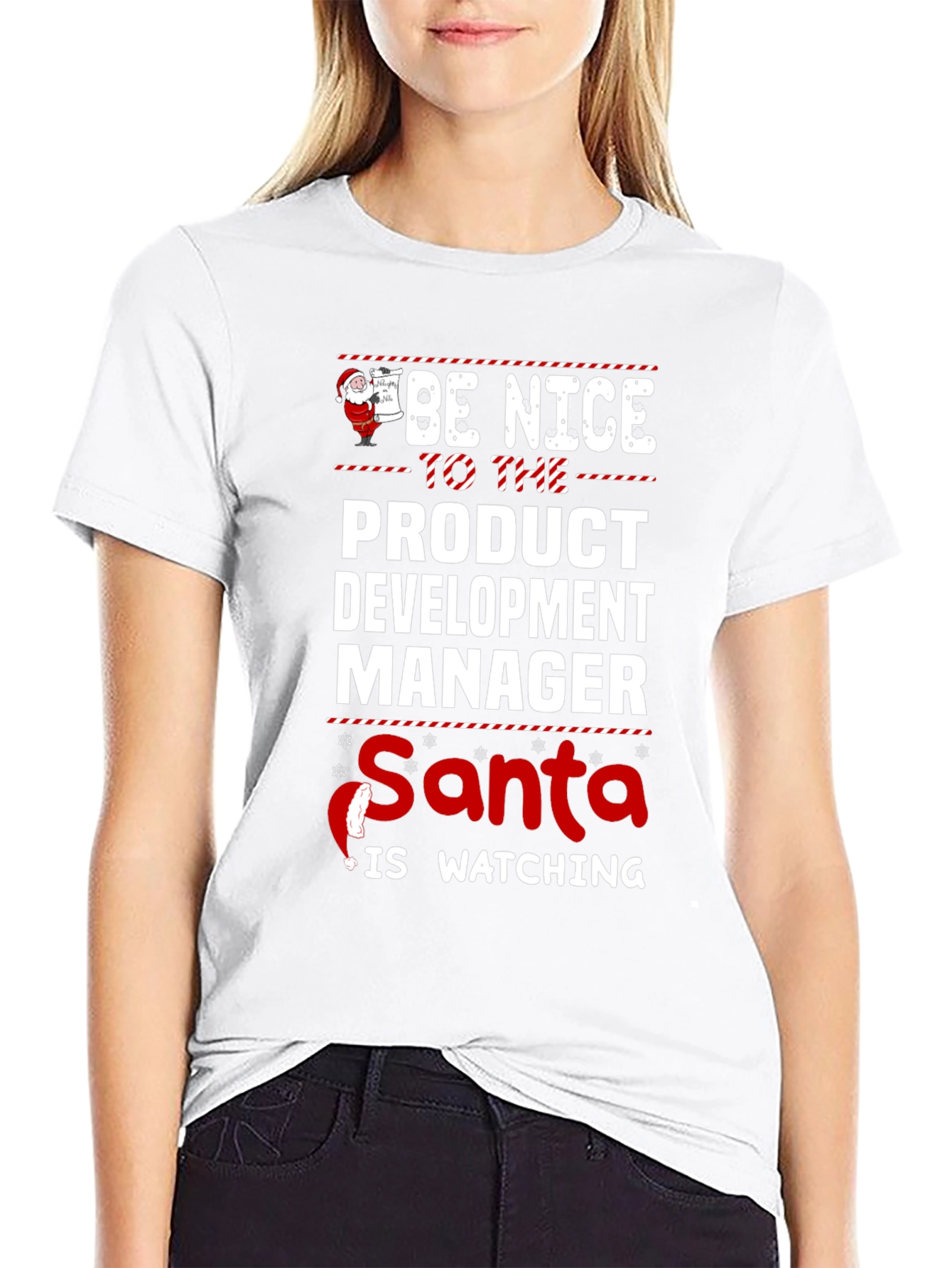 Be Nice to the Product Development Manager Santa T-Shirt