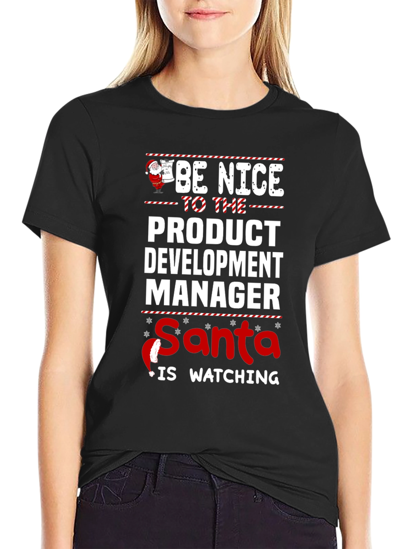 Be Nice to the Product Development Manager Santa T-Shirt