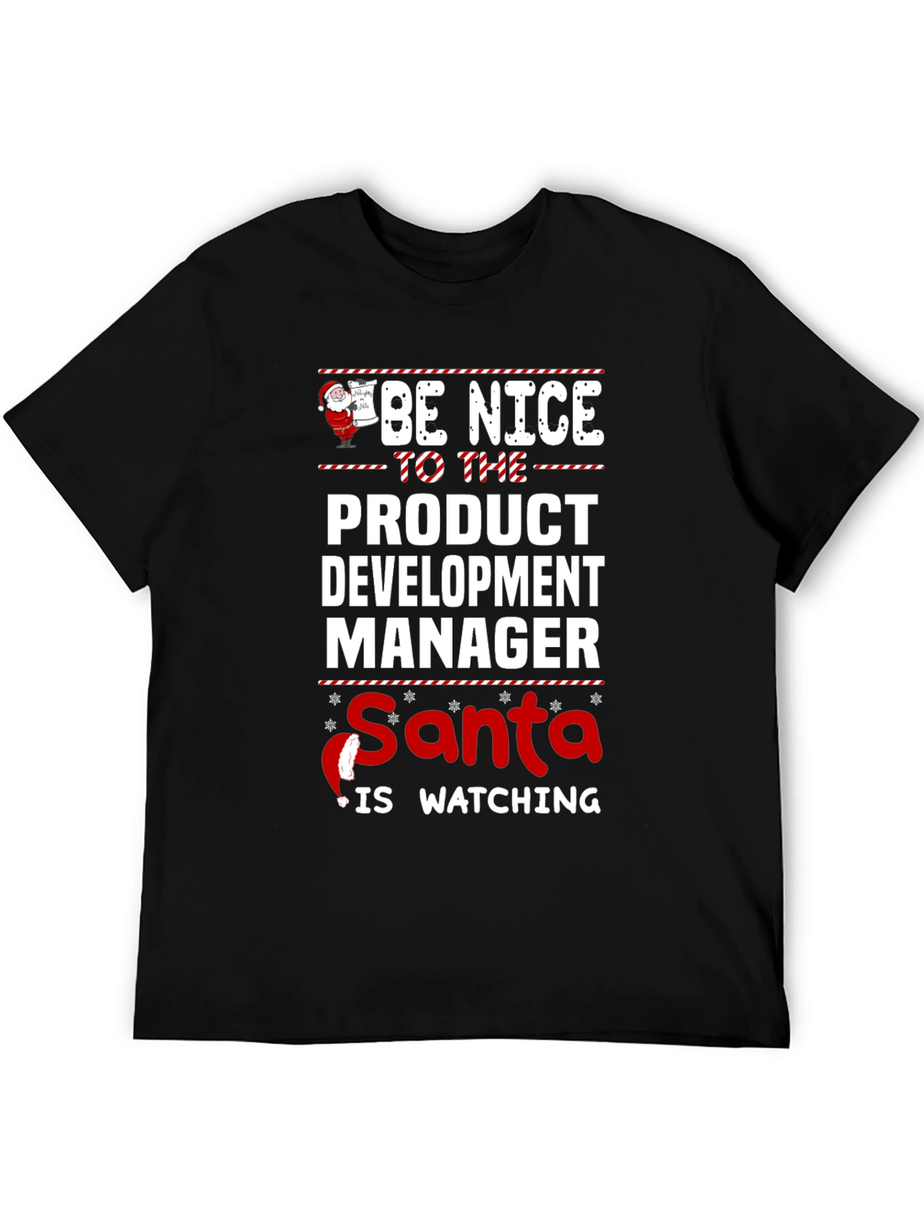 Be Nice to the Product Development Manager Santa T-Shirt