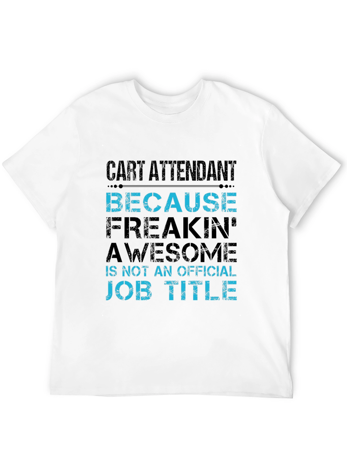 Cart Attendant Funny Job Title T-Shirt