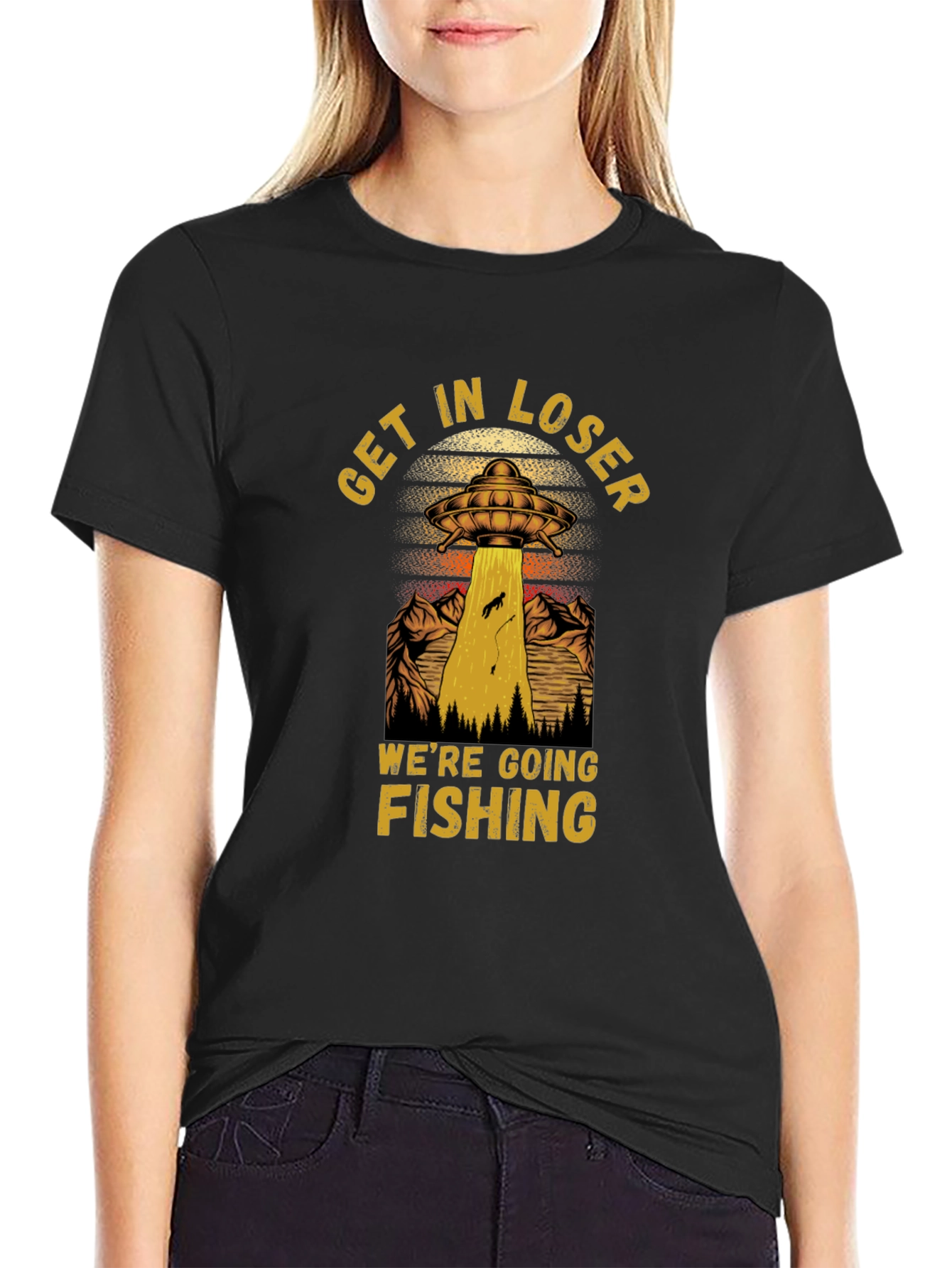 Get In Loser Were Going Fishing T-Shirt