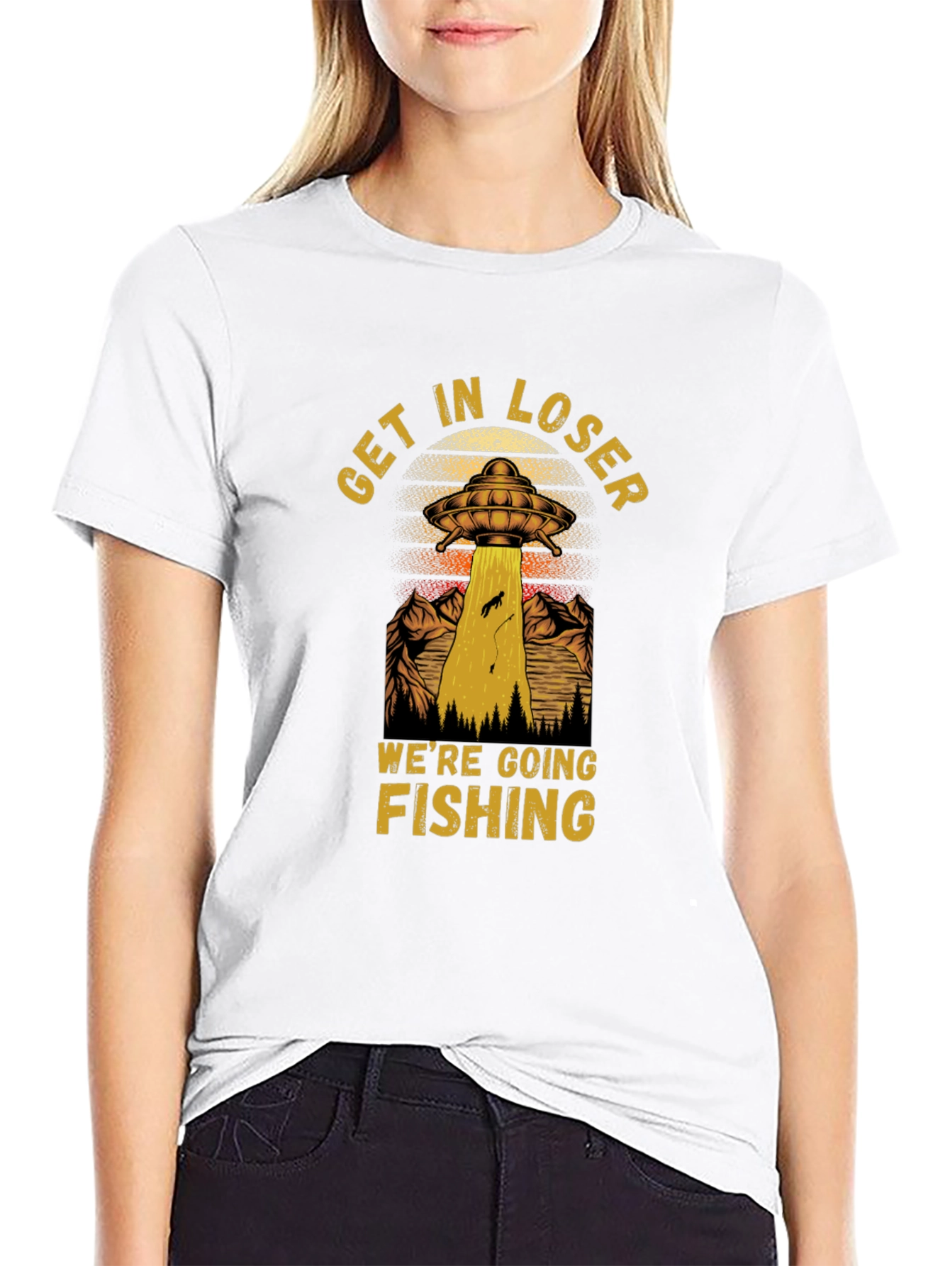 Get In Loser Were Going Fishing T-Shirt