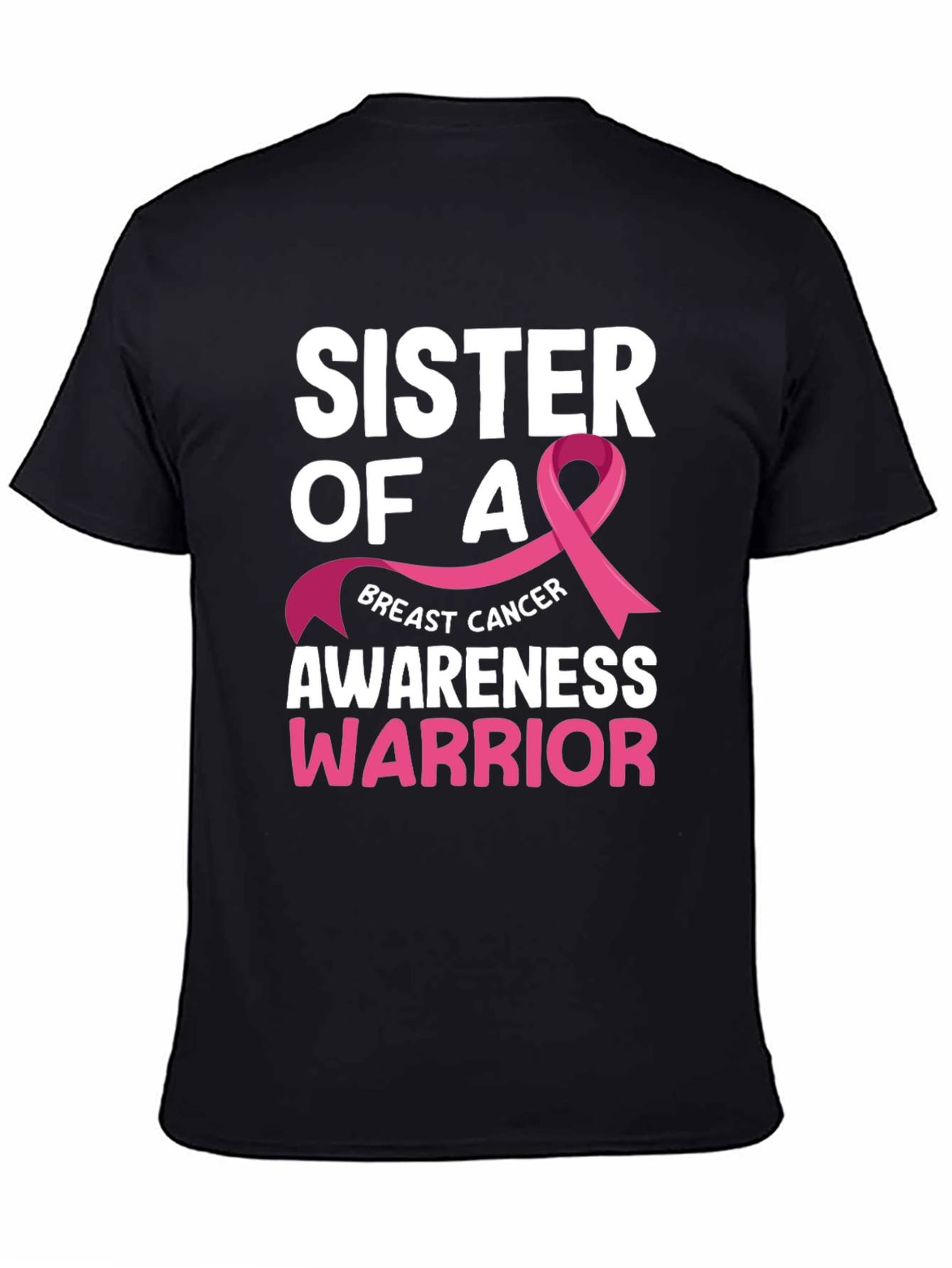 Sister of a Breast Cancer Awareness Warrior T-Shirt