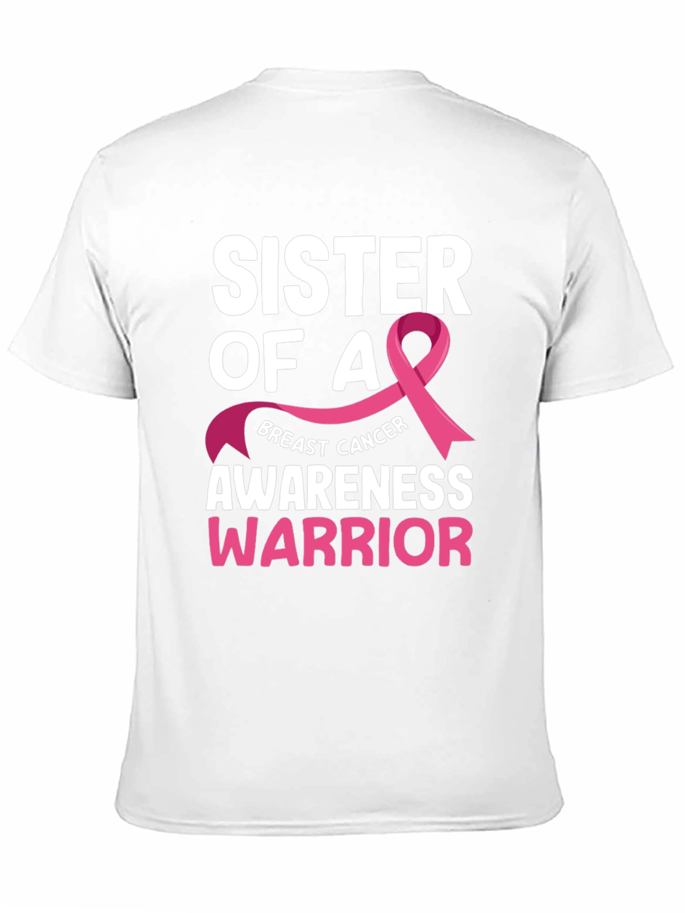 Sister of a Breast Cancer Awareness Warrior T-Shirt