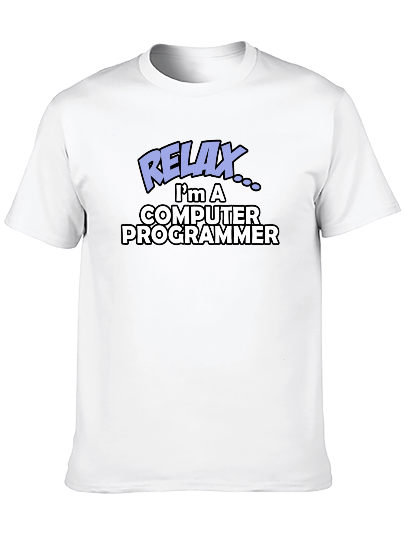 Relax Computer Programmer Funny T-Shirt