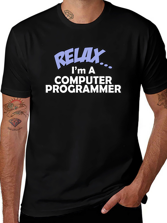 Relax Computer Programmer Funny T-Shirt