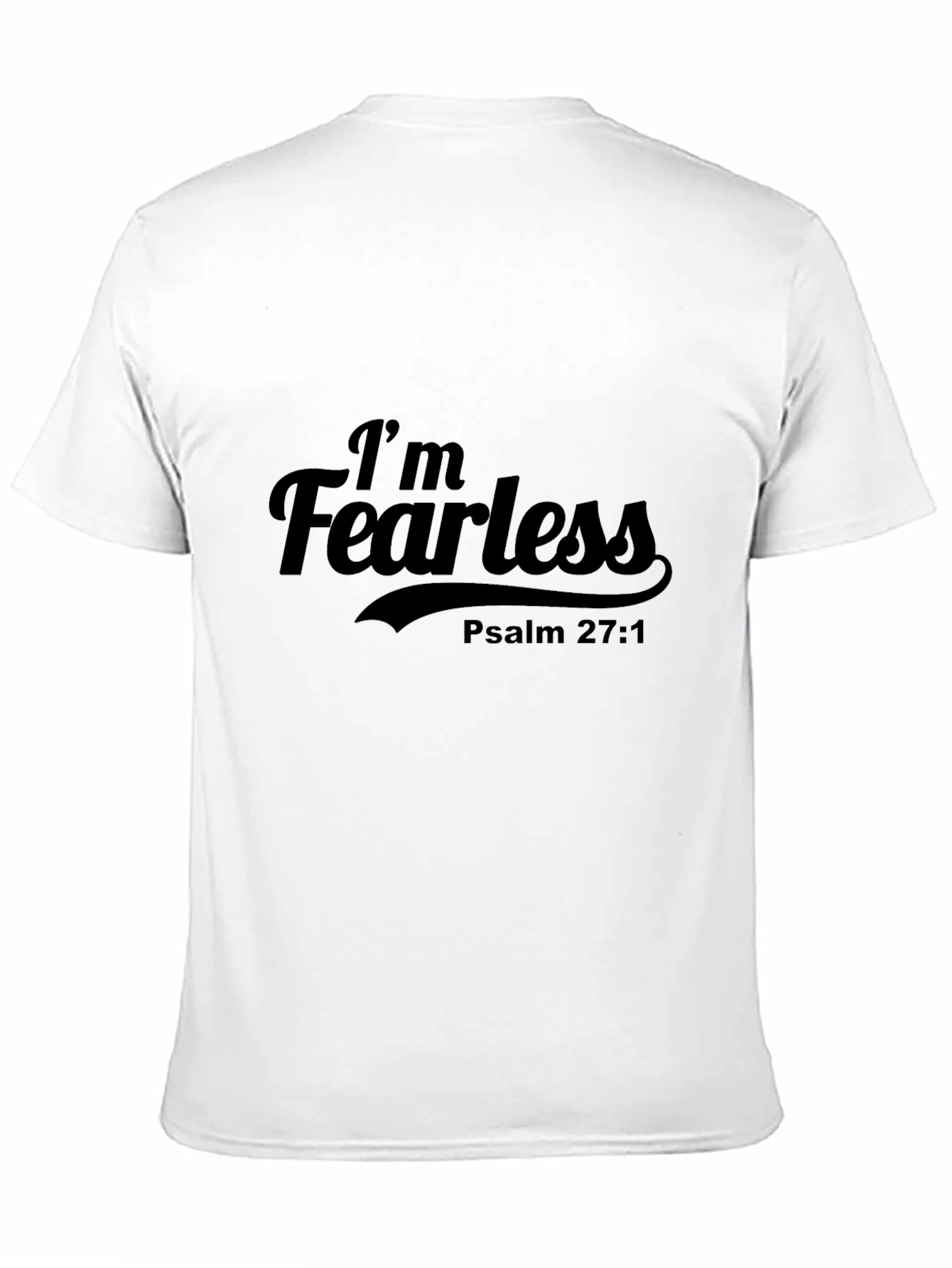 Im Fearless Psalm 27:1 Black T-Shirt