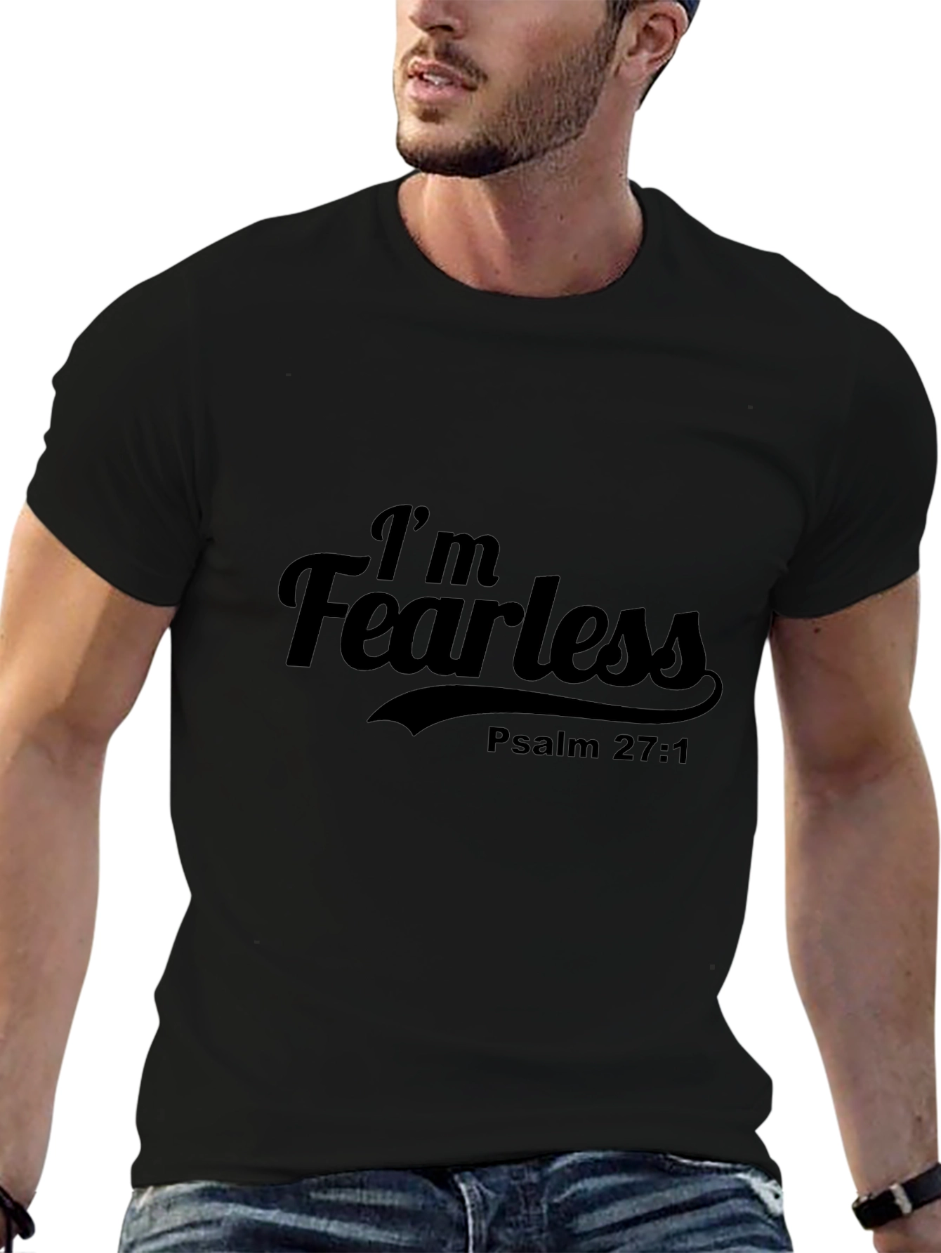 Im Fearless Psalm 27:1 Black T-Shirt
