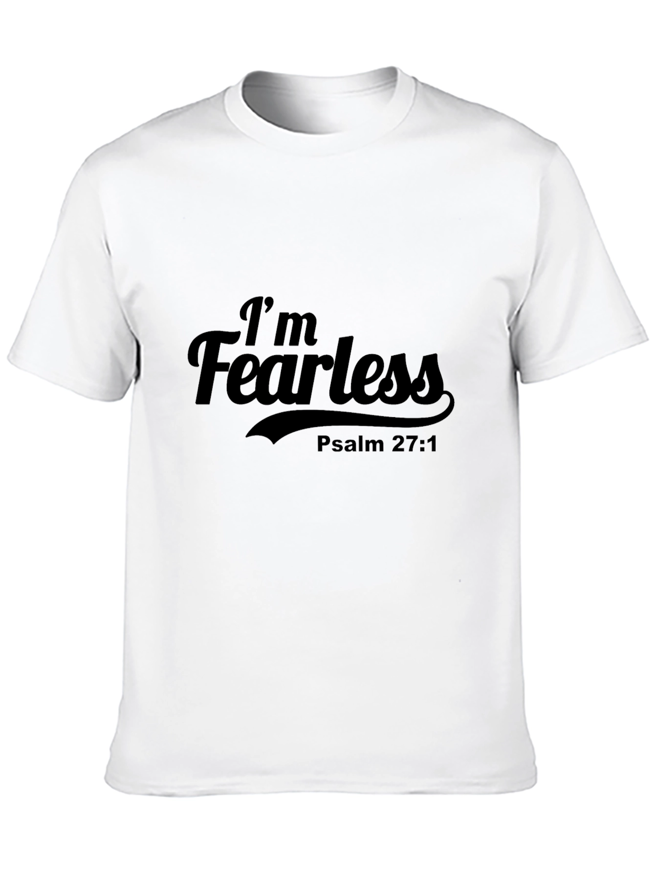 Im Fearless Psalm 27:1 Black T-Shirt