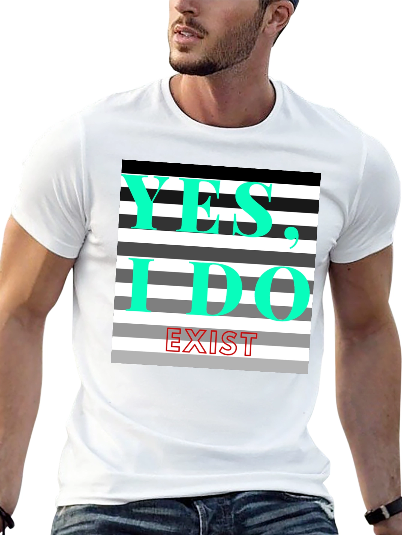 Yes I Do Exist Graphic Tee