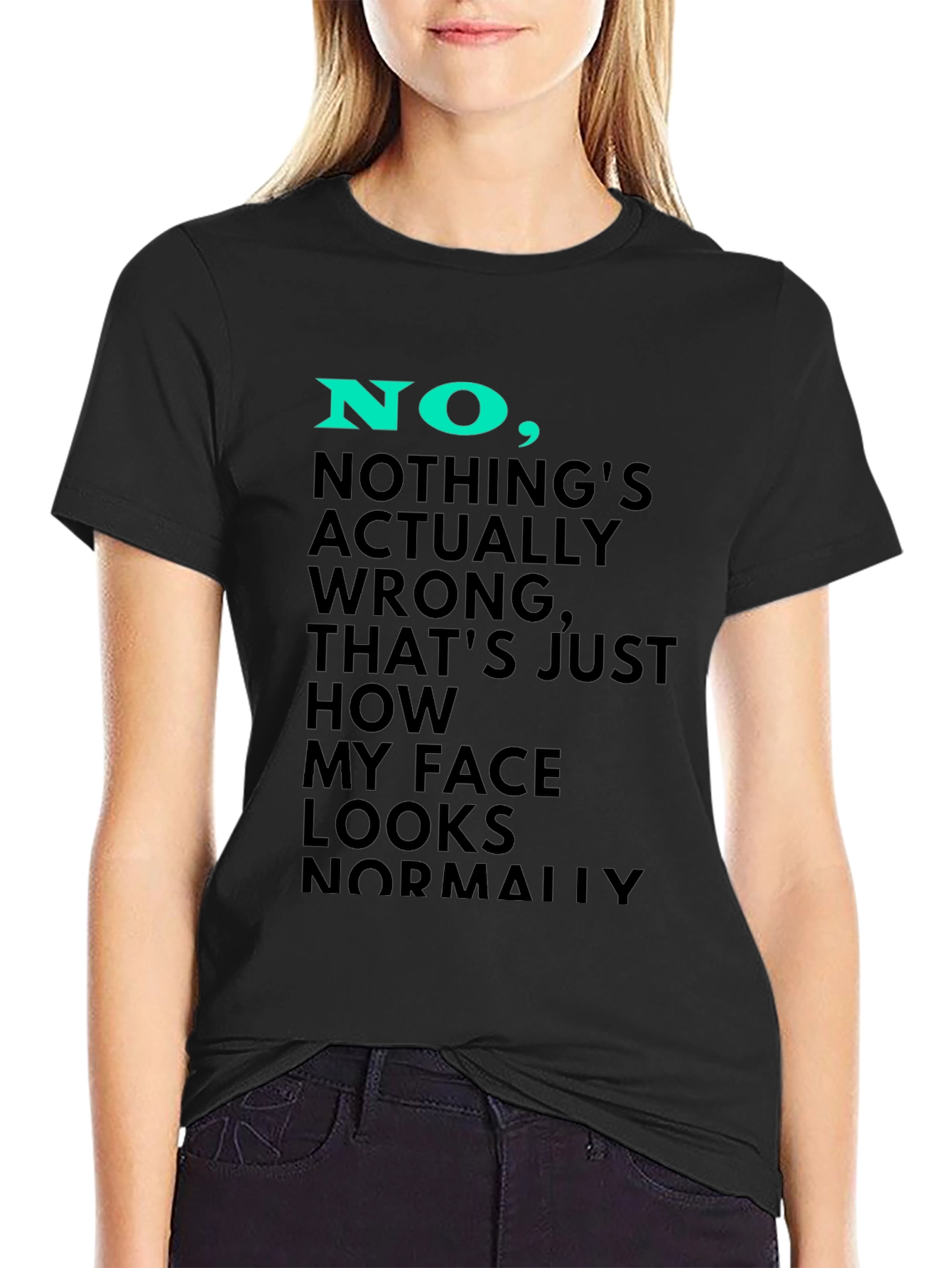 Funny Face Looks Normally T-Shirt
