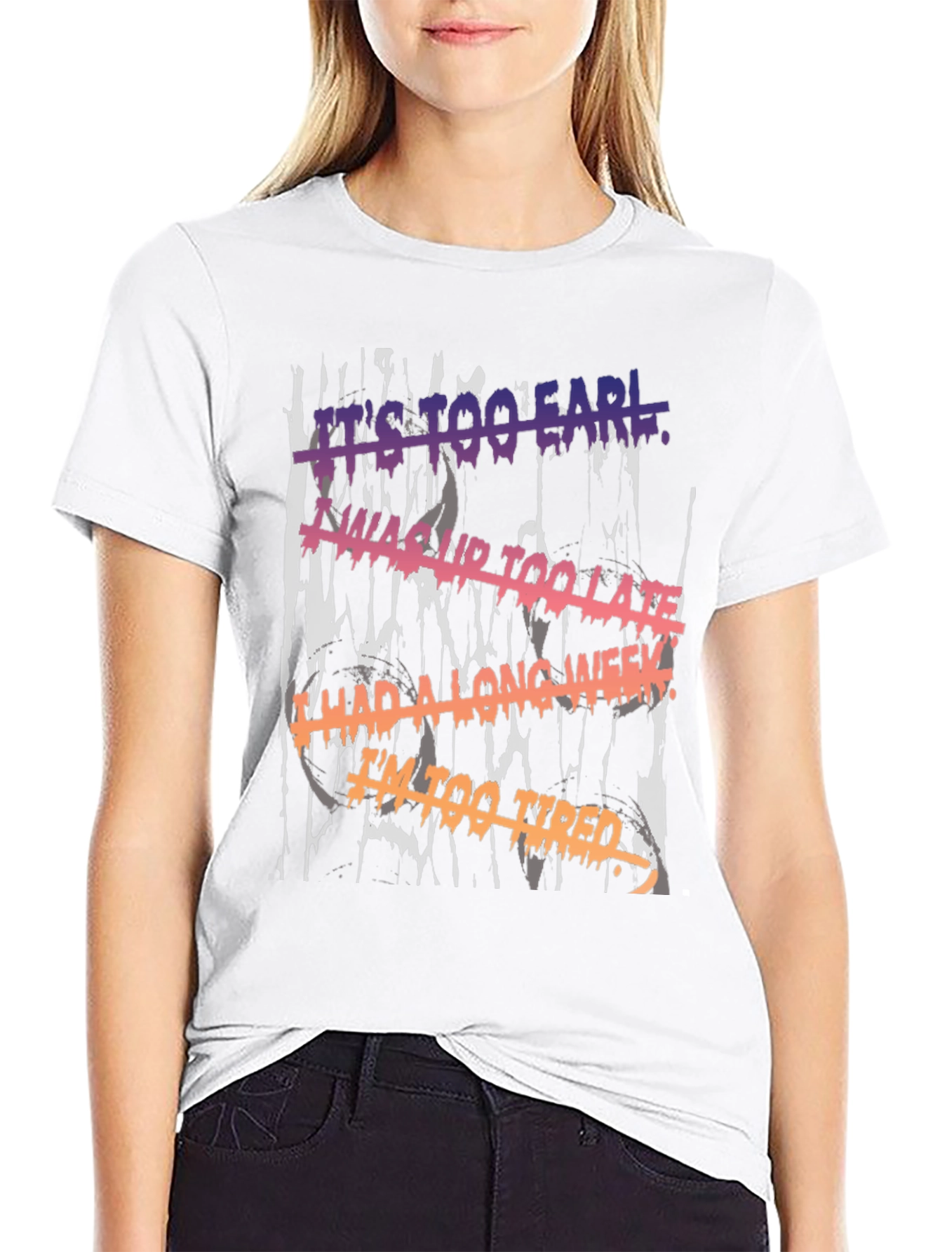 Its Too Early Graphic Tee