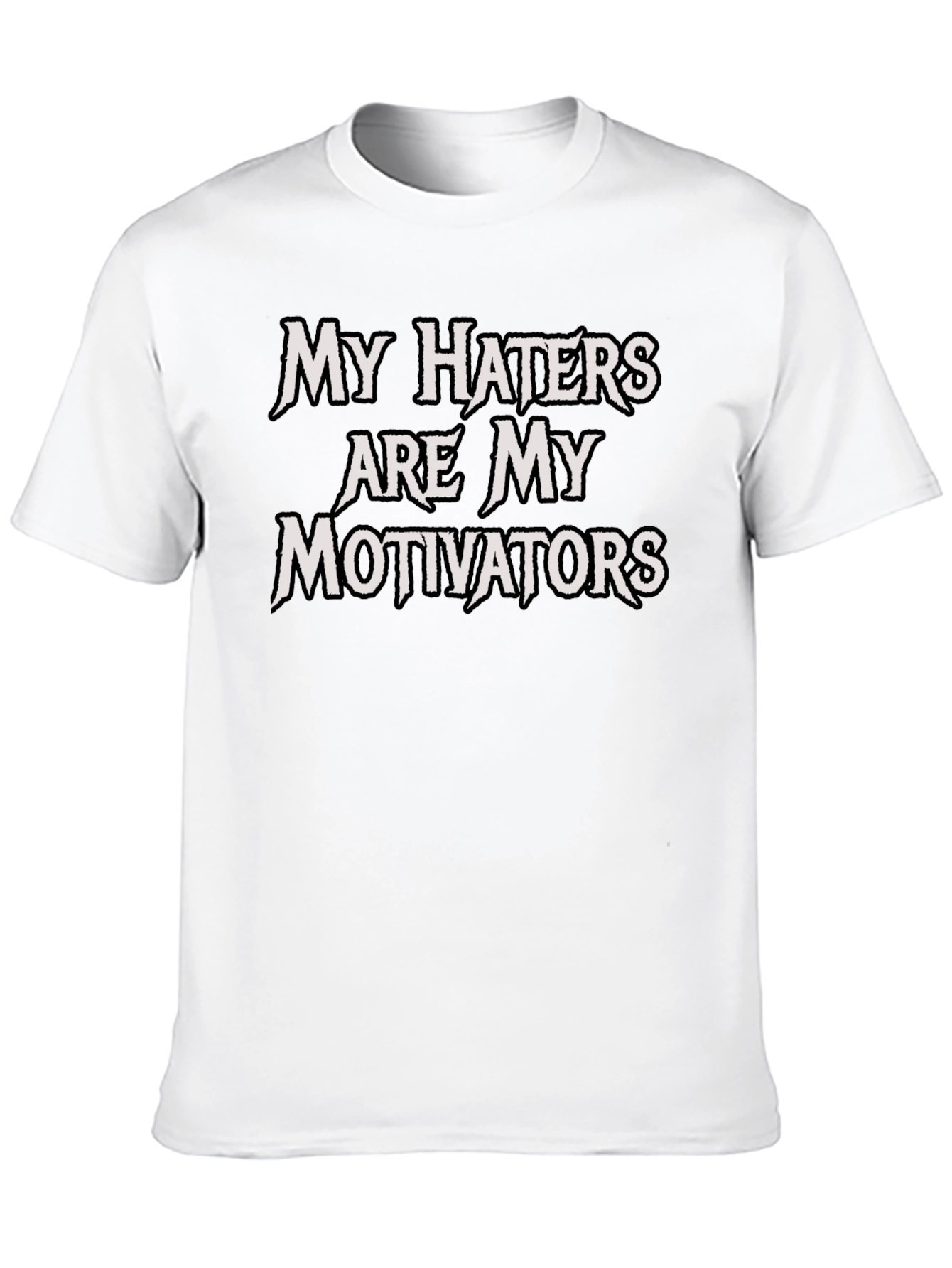 My Haters Motivators Black T-Shirt