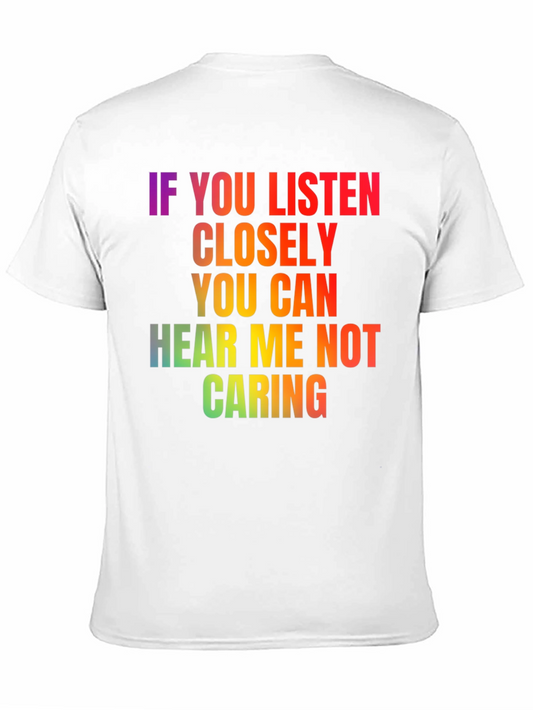 If You Listen Closely T-Shirt