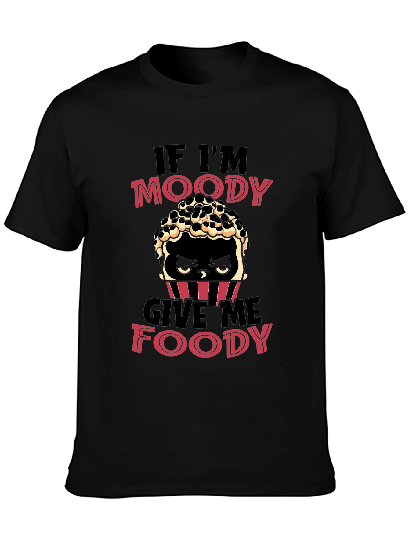 Moody Foodie T-Shirt - Unisex Cotton Tee