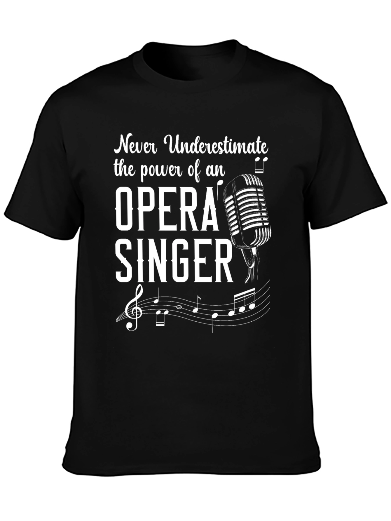 Opera Singer Power T-Shirt - Music Lover Gift