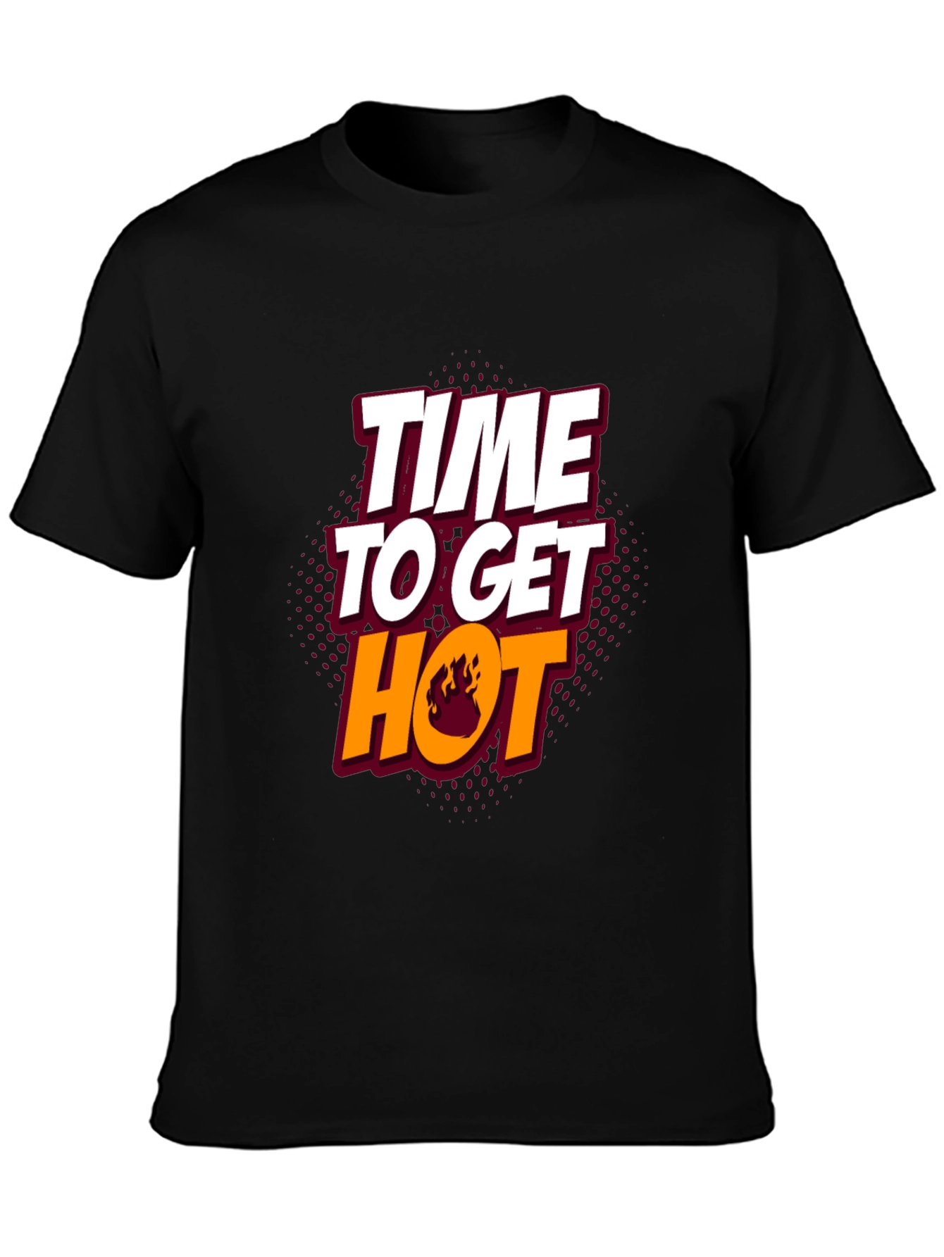 Time to Get Hot Graphic Tee