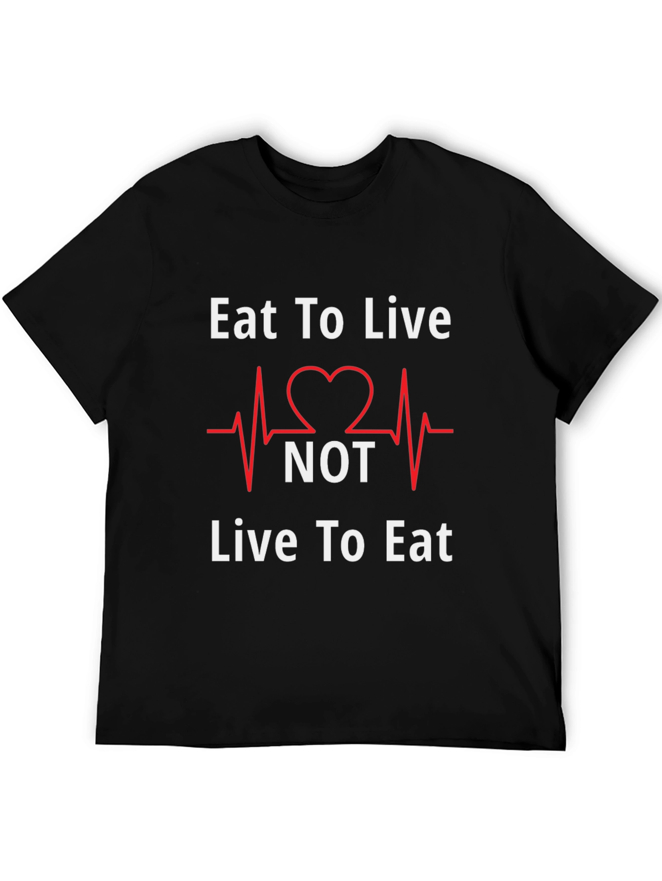 Eat to Live T-Shirt