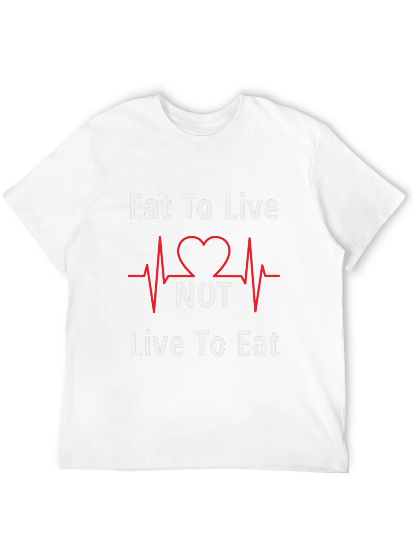 Eat to Live T-Shirt