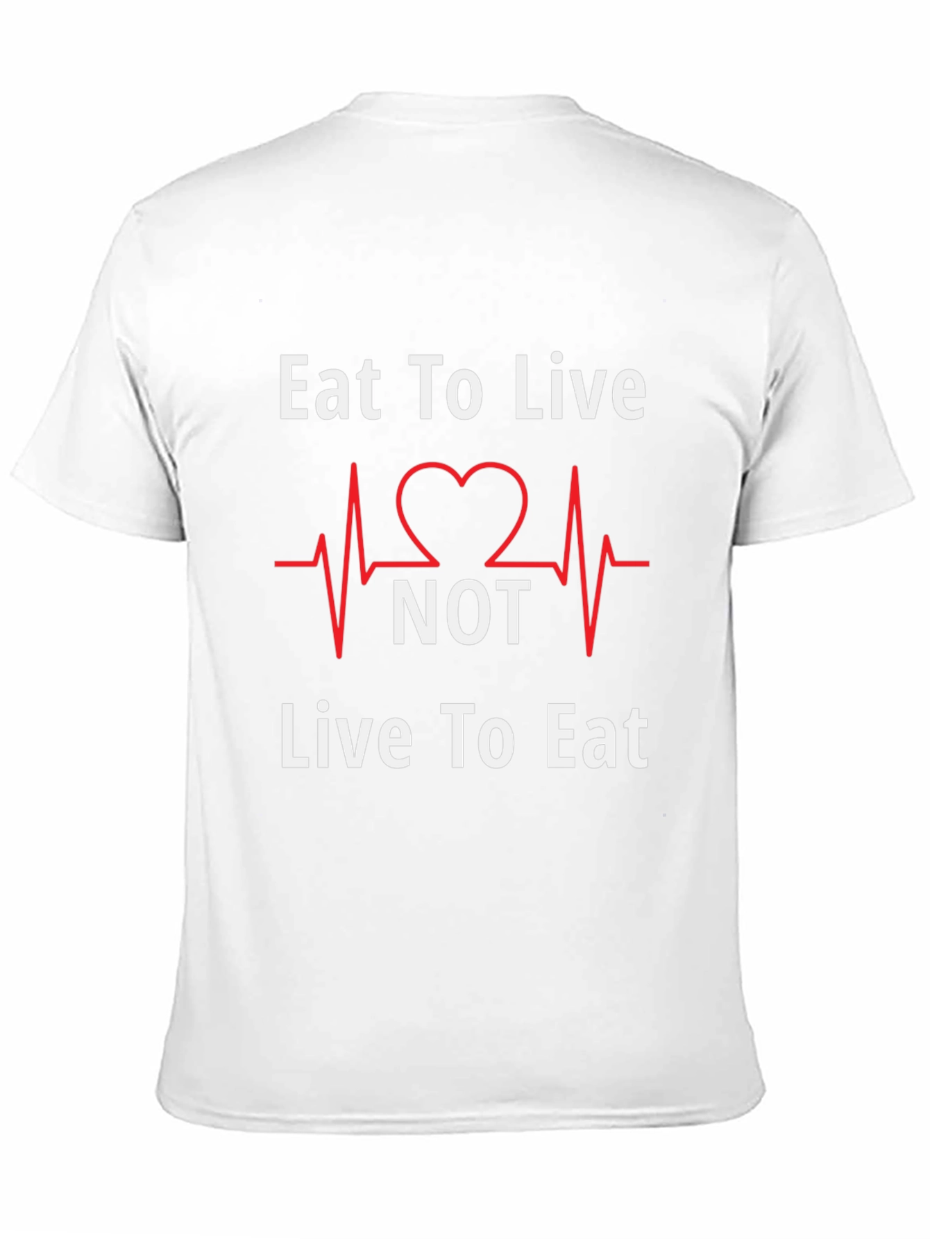 Eat to Live T-Shirt