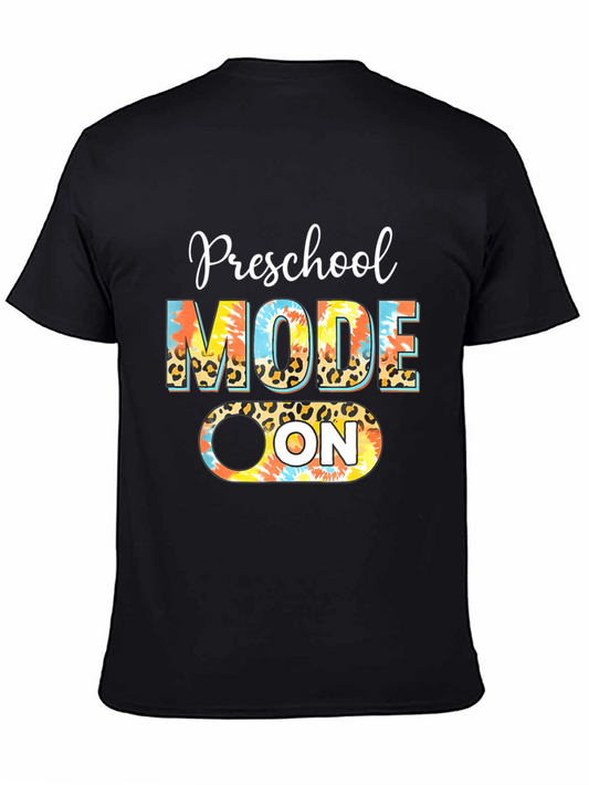 Preschool Mode On T-Shirt