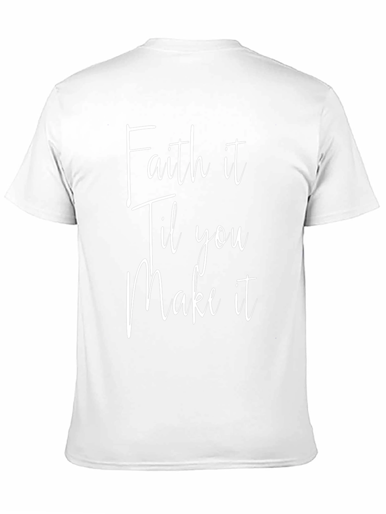 Faith It Til You Make It Black T-Shirt