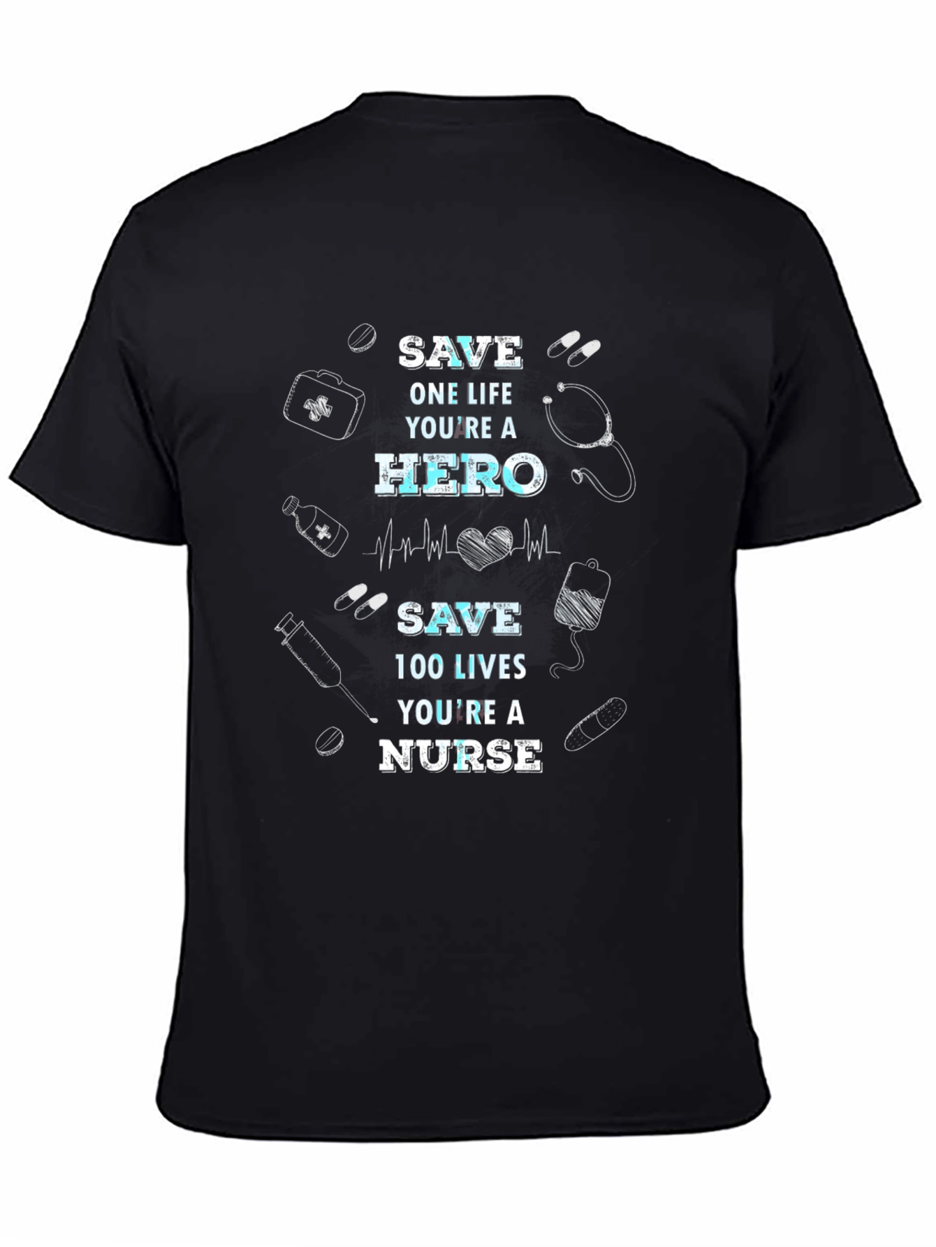Nurse Hero Graphic Tee - Save Lives