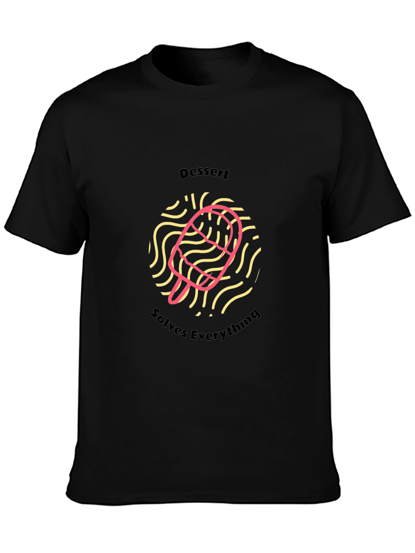 Dessert Solves Everything Black T-Shirt