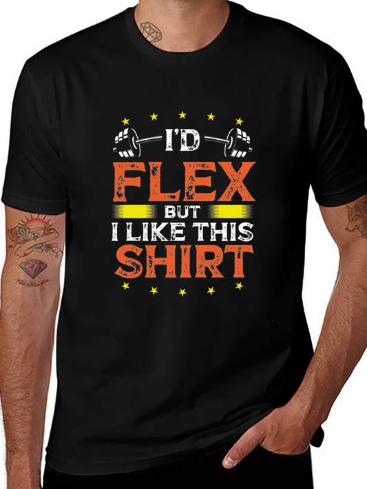 Funny Workout Shirt - Id Flex But I Like This Shirt
