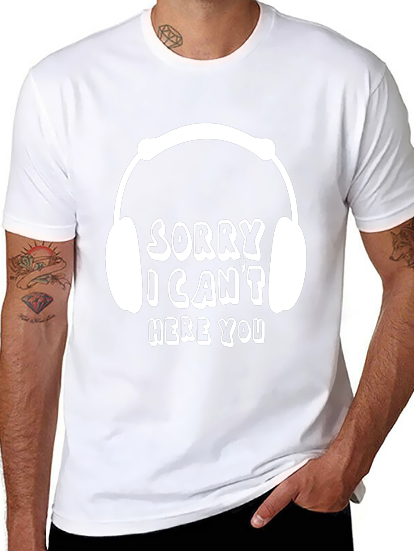 Sorry I Cant Hear You T-Shirt
