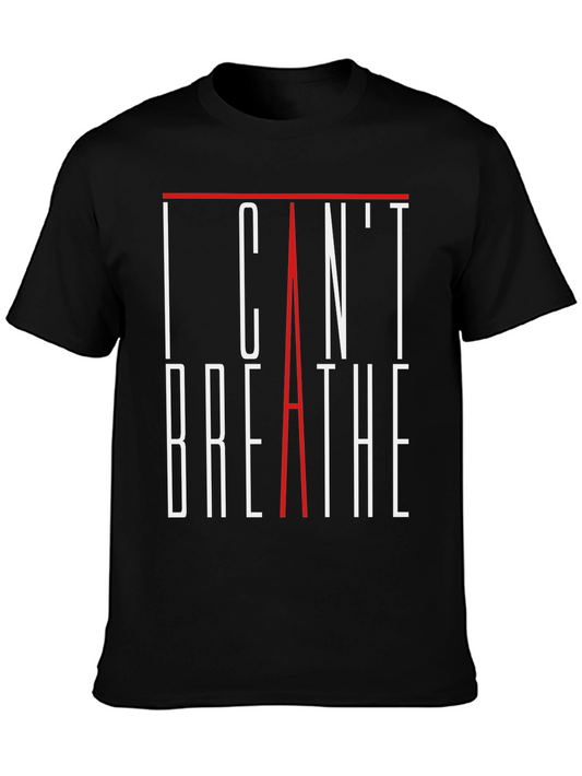I Cant Breathe Graphic Tee - Statement T-Shirt
