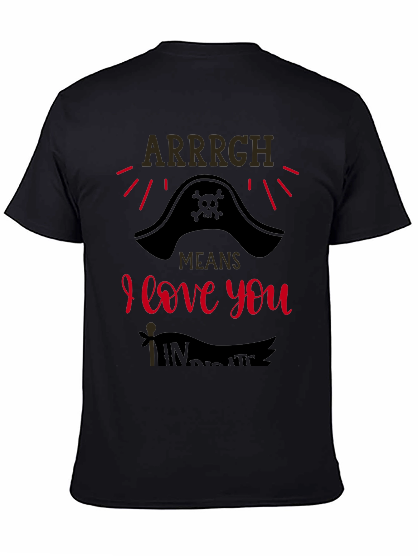 Arrrgh Means I Love You Pirate T-Shirt