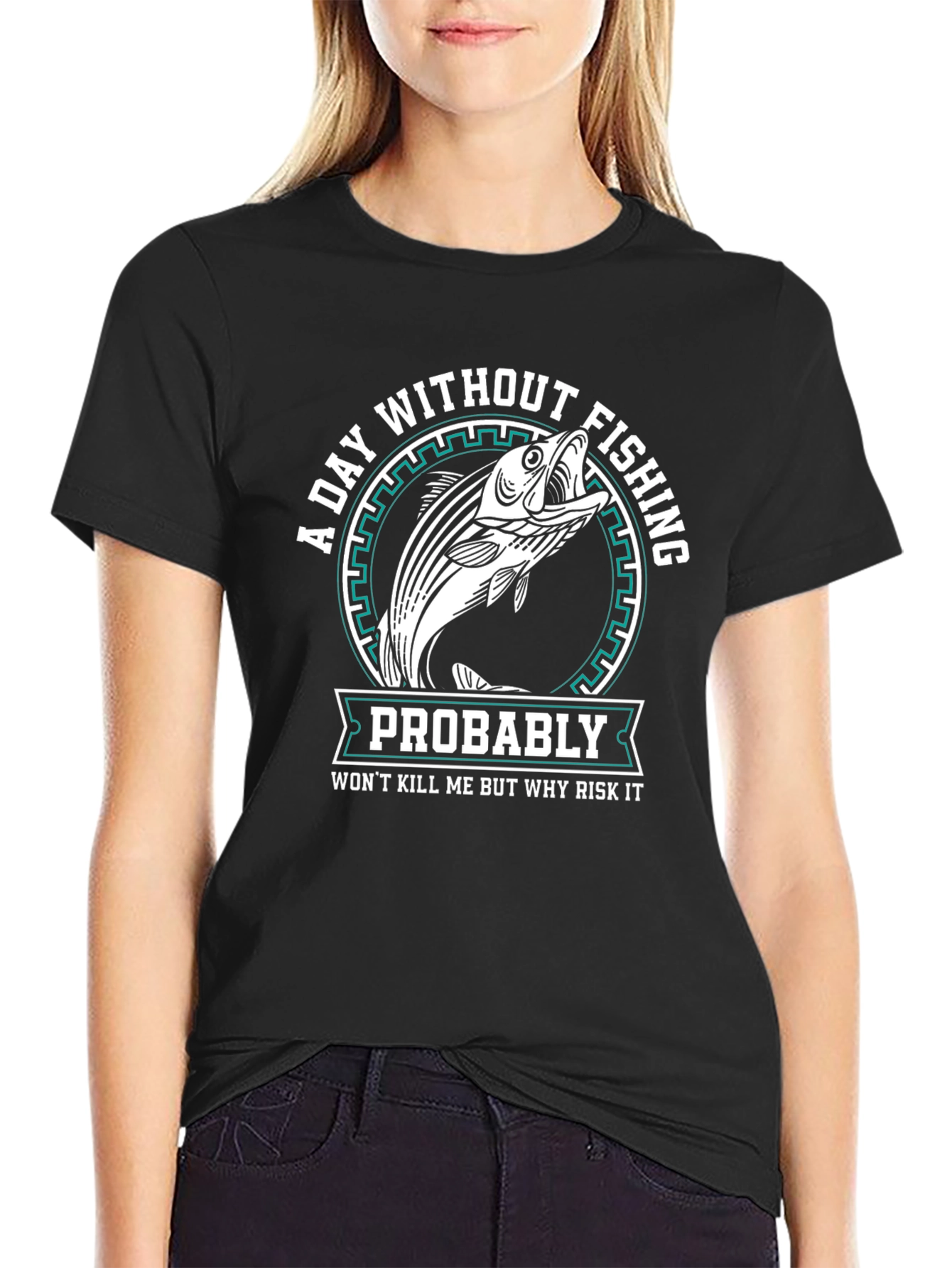 Fishing T-Shirt - A Day Without Fishing