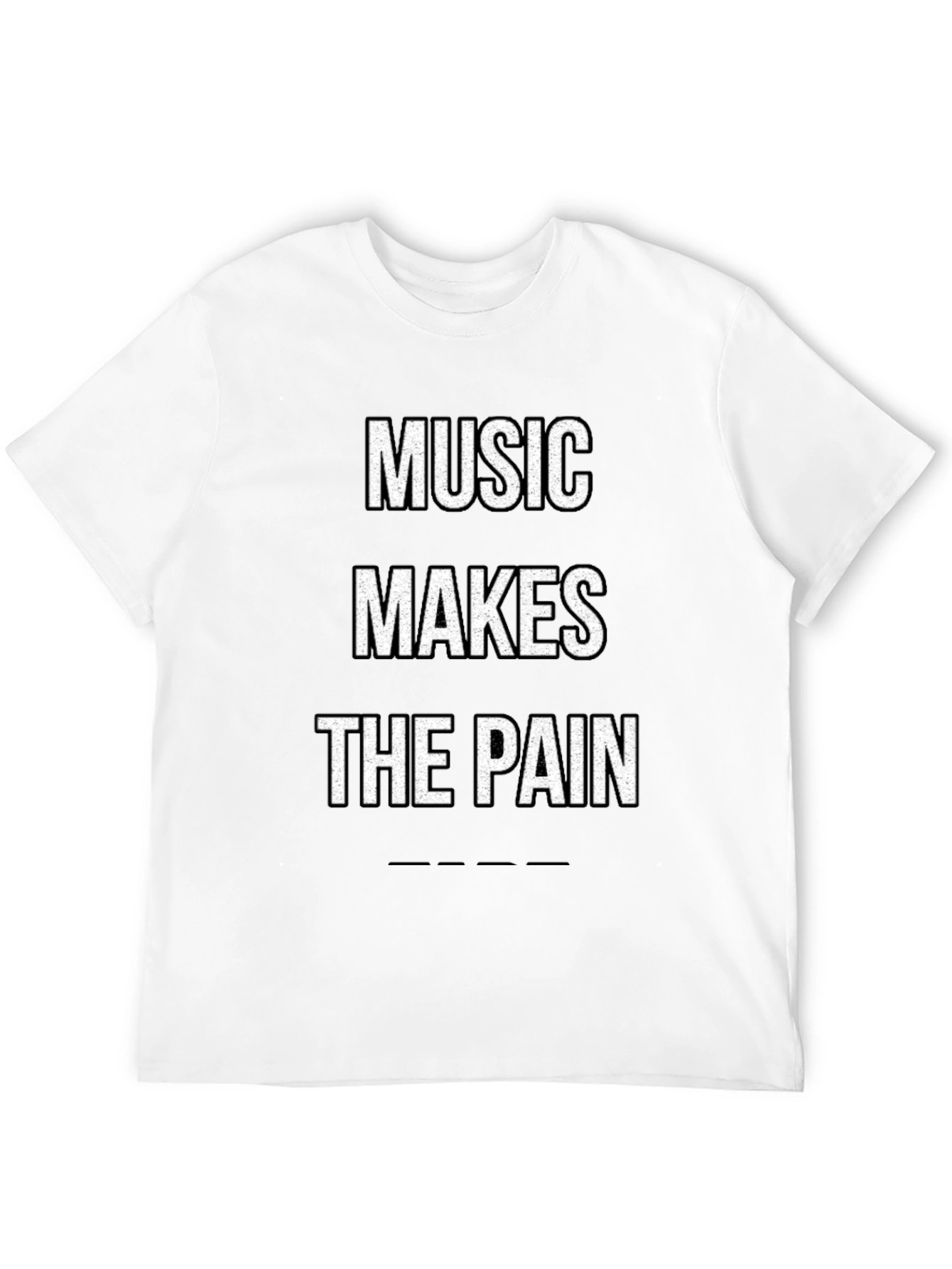 Music Makes the Pain Tee