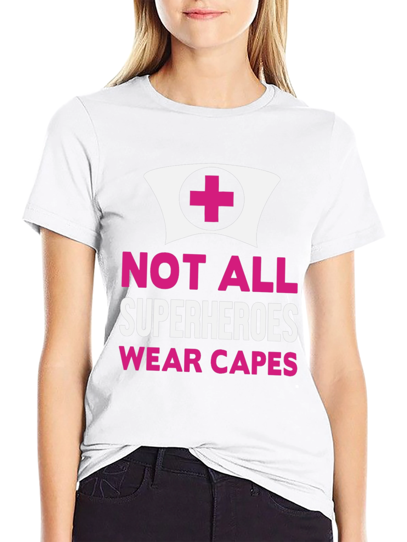 Not All Superheroes Nurse T-Shirt