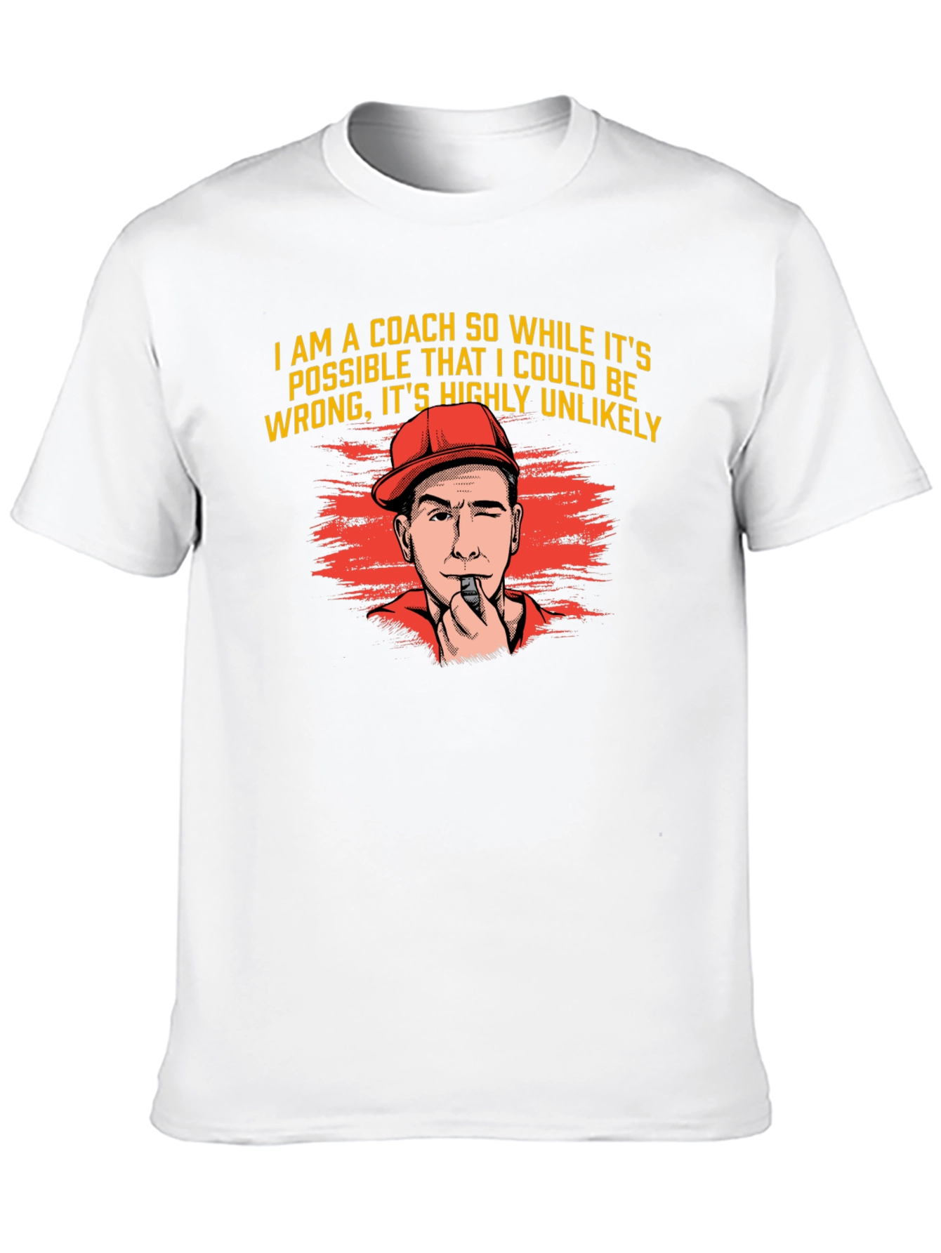 Coach T-Shirt - Highly Unlikely Funny Gift
