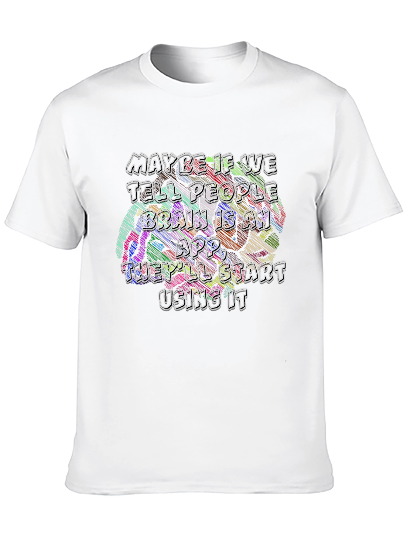 Brain App T-Shirt - Funny Graphic Tee