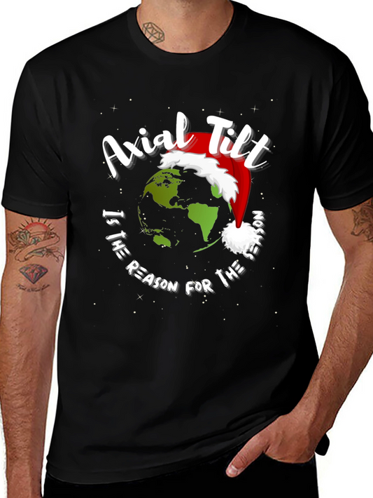 Axial Tilt Reason For The Season T-Shirt