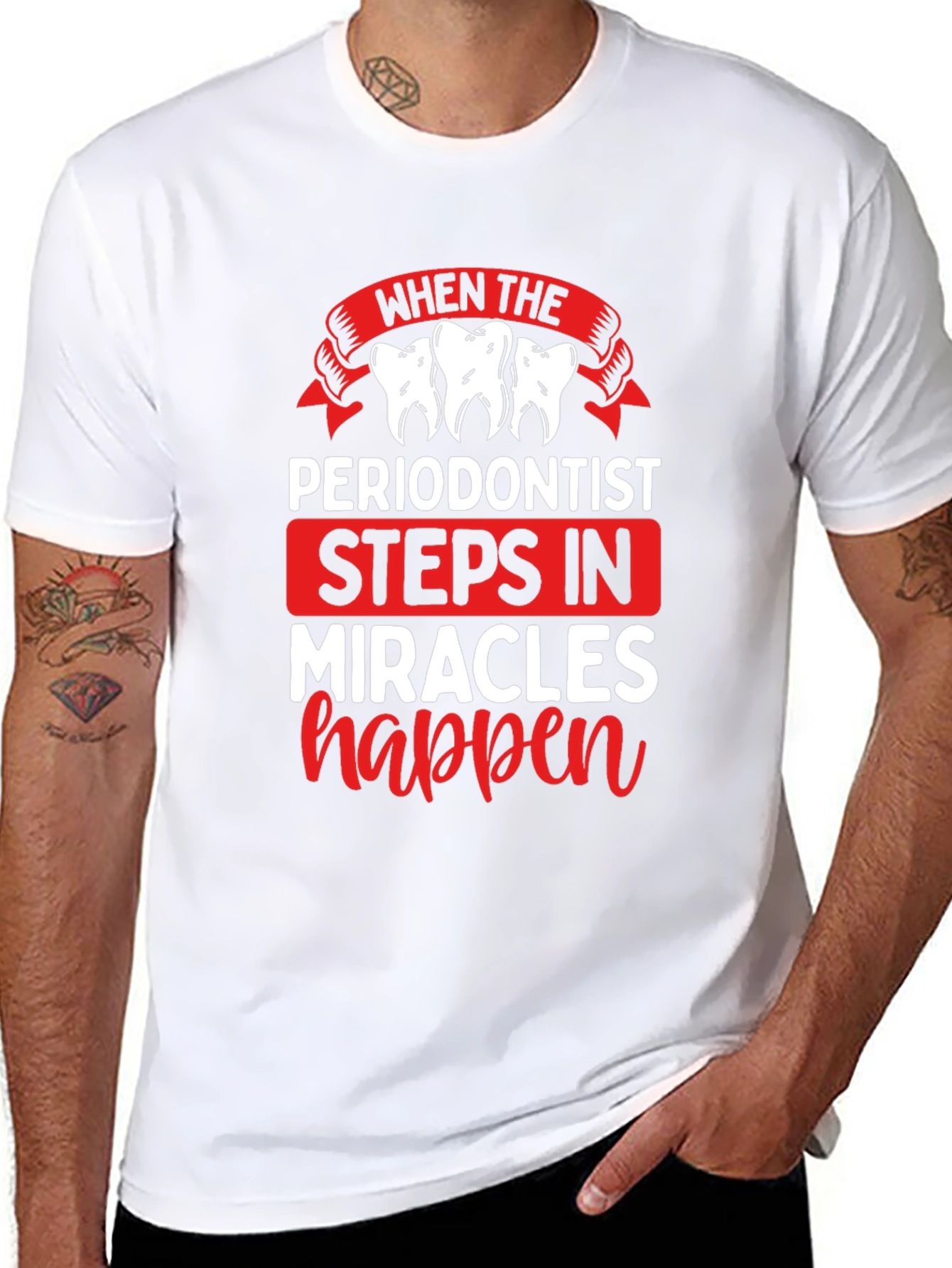 Periodontist Miracles Happen T-Shirt