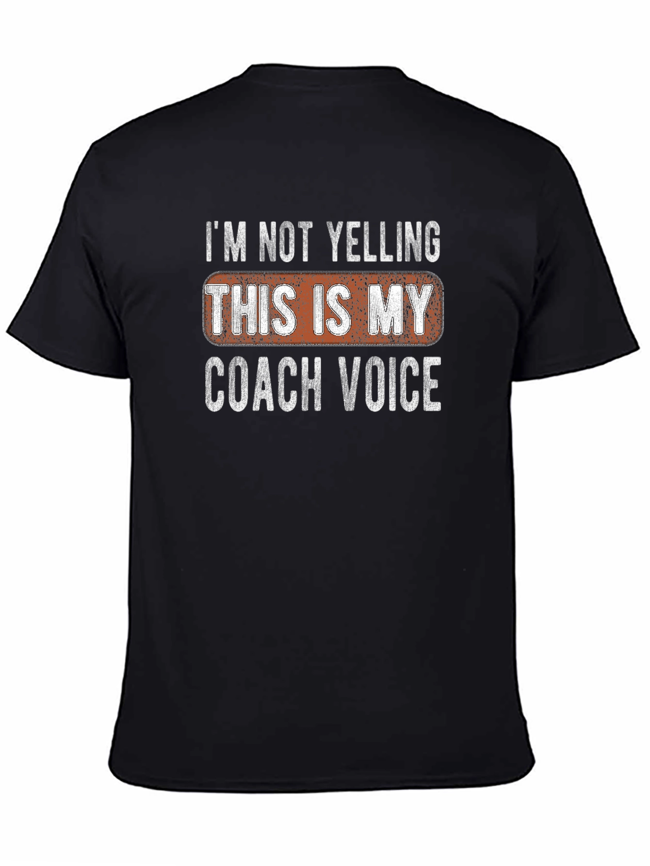 Coach Voice T-Shirt - Funny Slogan Tee