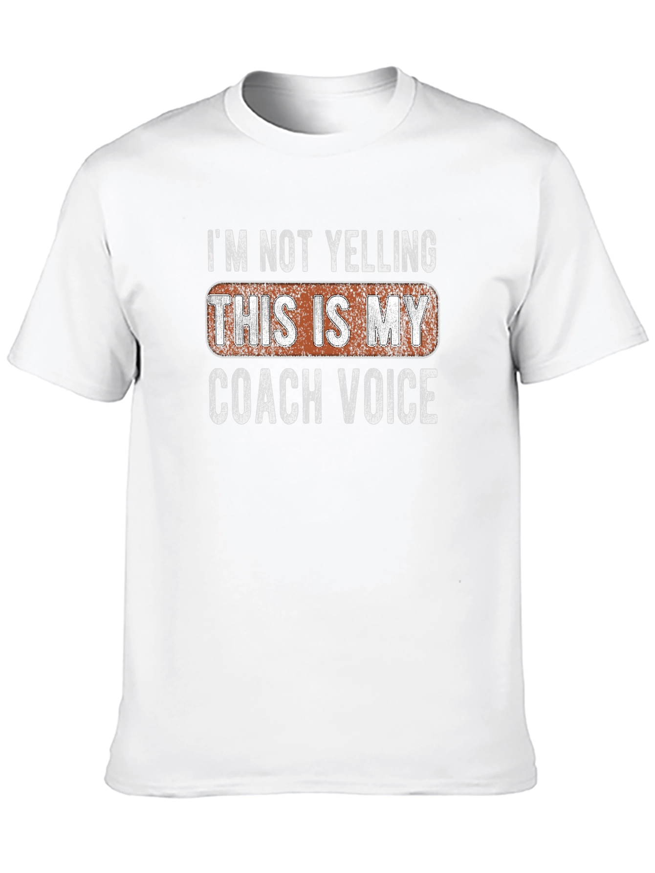 Coach Voice T-Shirt - Funny Slogan Tee