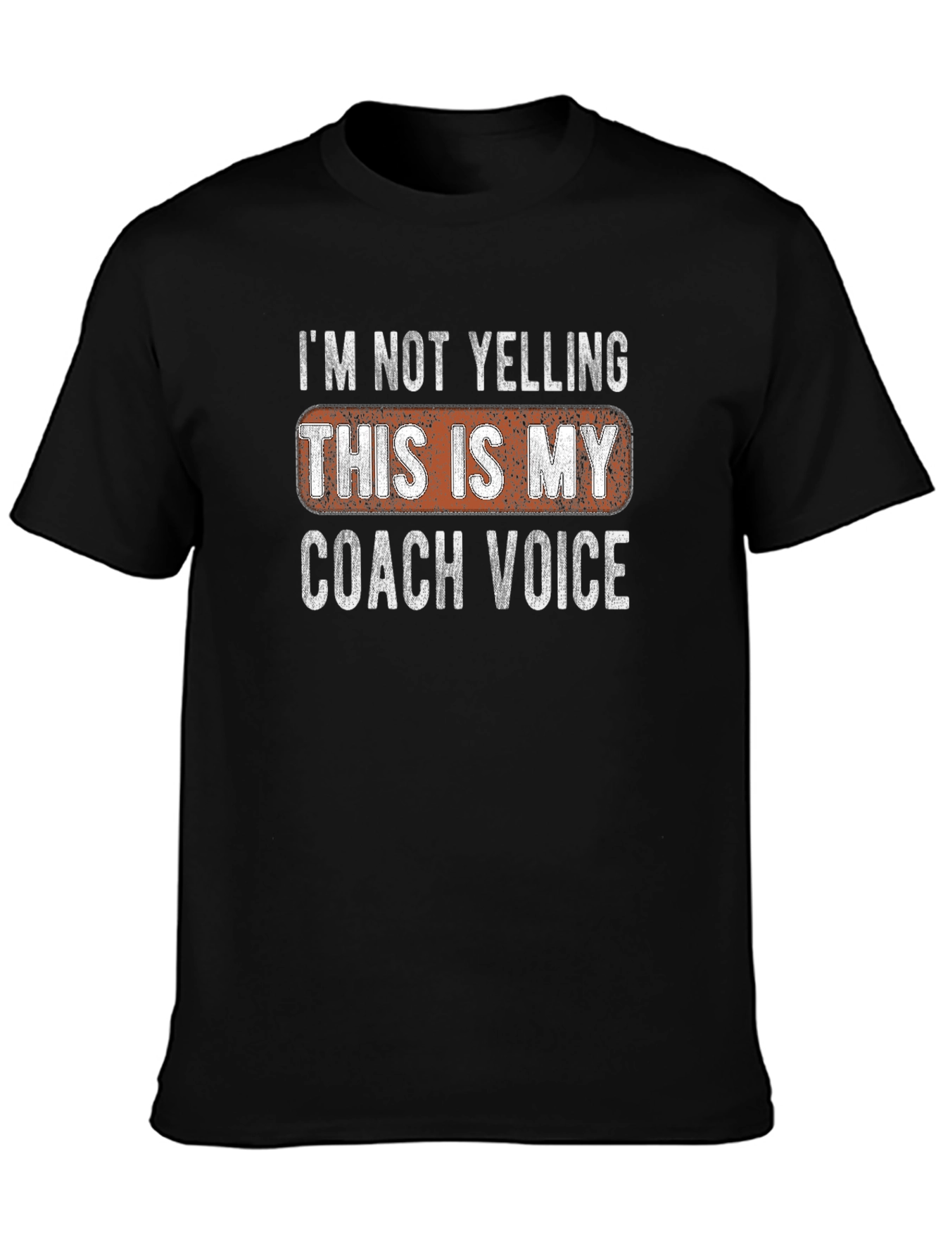 Coach Voice T-Shirt - Funny Slogan Tee