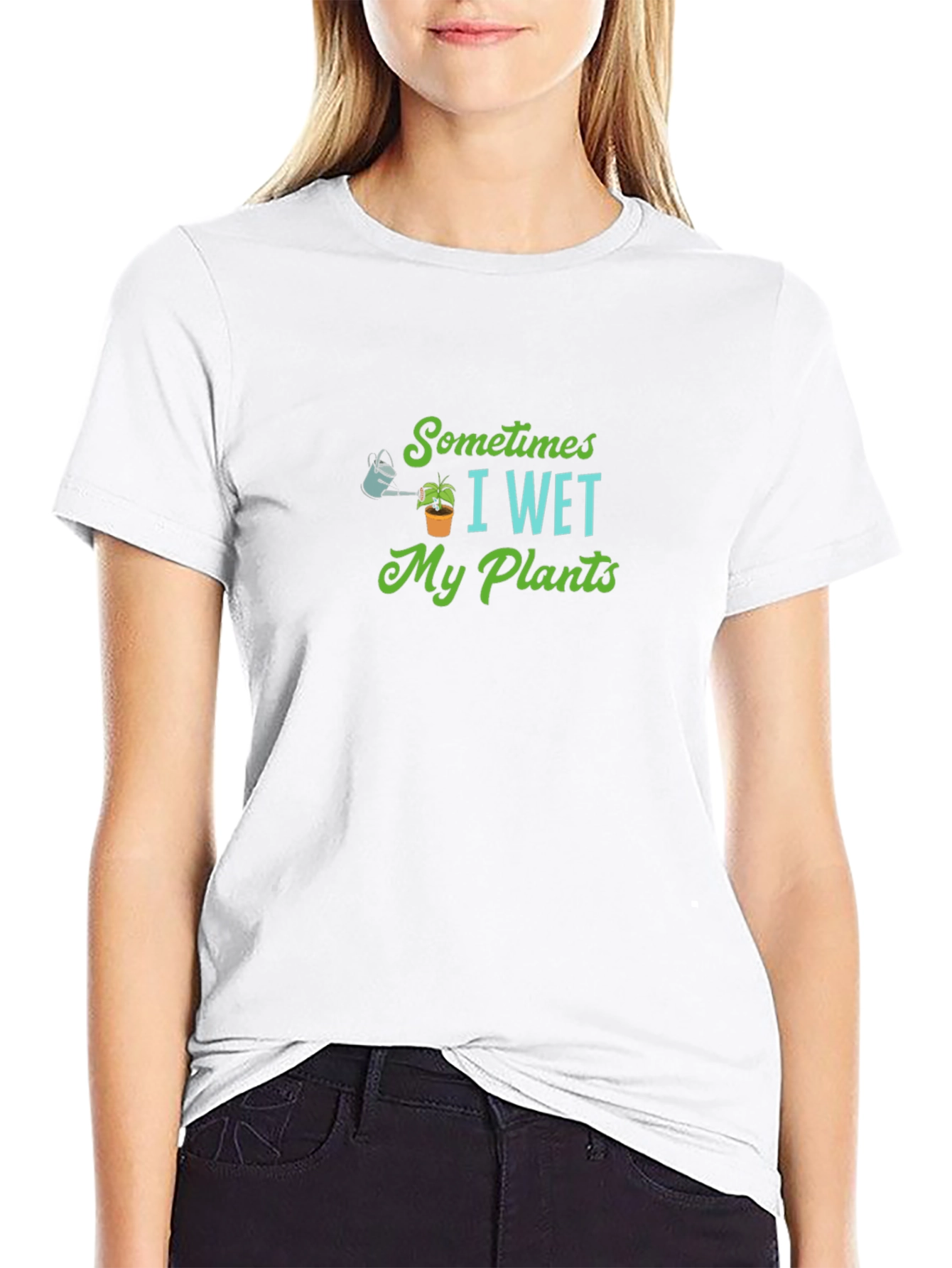 Sometimes I Wet My Plants T-Shirt