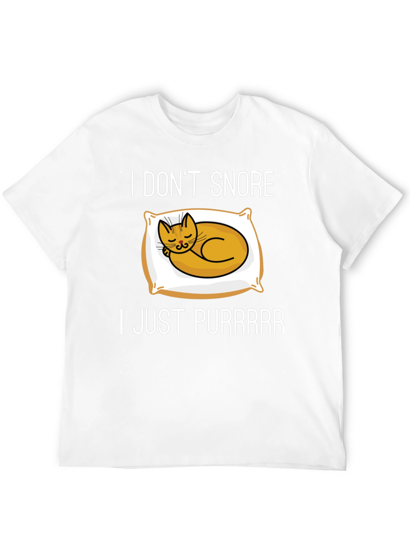 I Dont Snore Cat T-Shirt