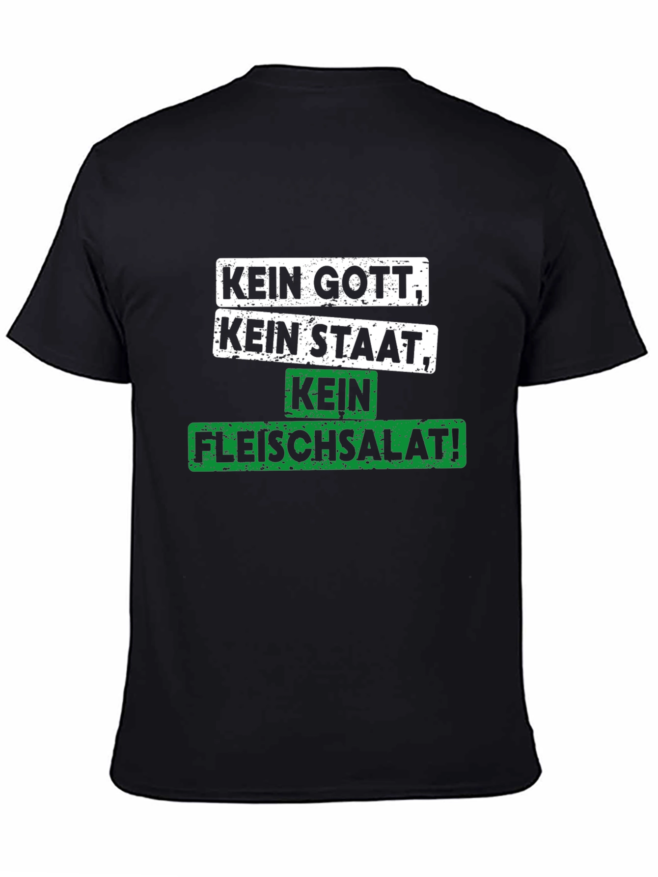 Kein Gott Kein Staat Kein Fleischsalat T-Shirt