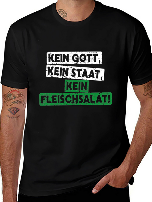 Kein Gott Kein Staat Kein Fleischsalat T-Shirt